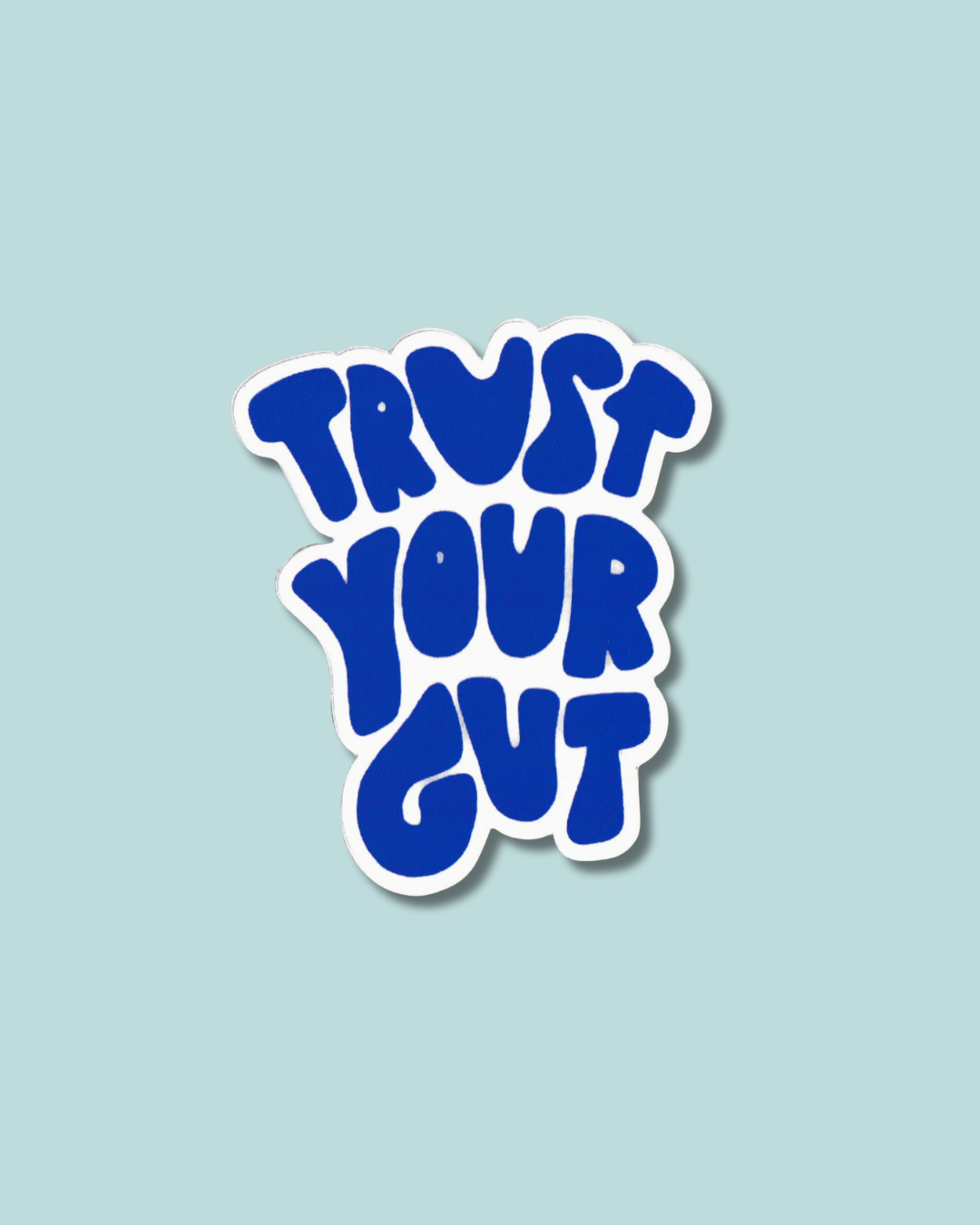 ALEX'S - Trust Your Gut Sticker