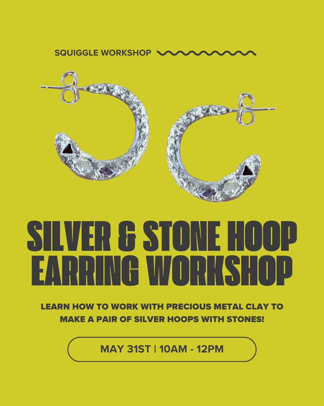 Silver + Stone Hoop Earring Workshop with Squiggle Workshop