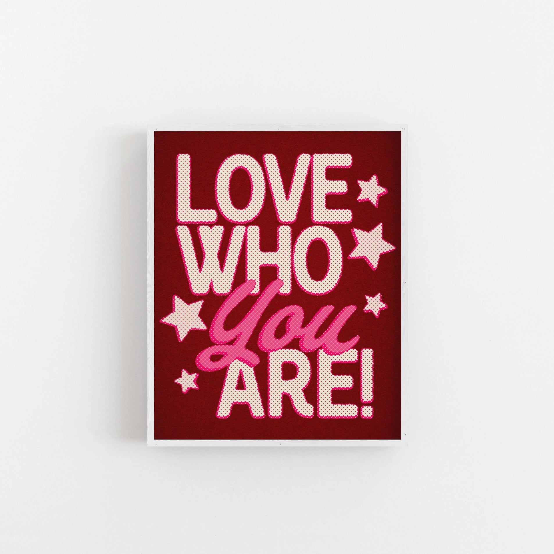 Posse Paper Goods - Love Who You Are! Art Print