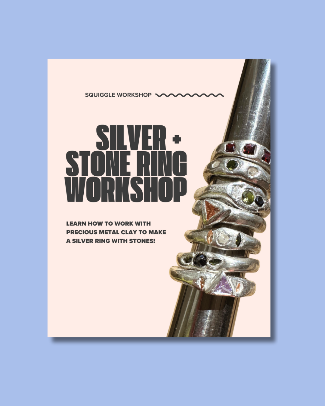 Silver + Stone Ring Workshop with Squiggle Workshop