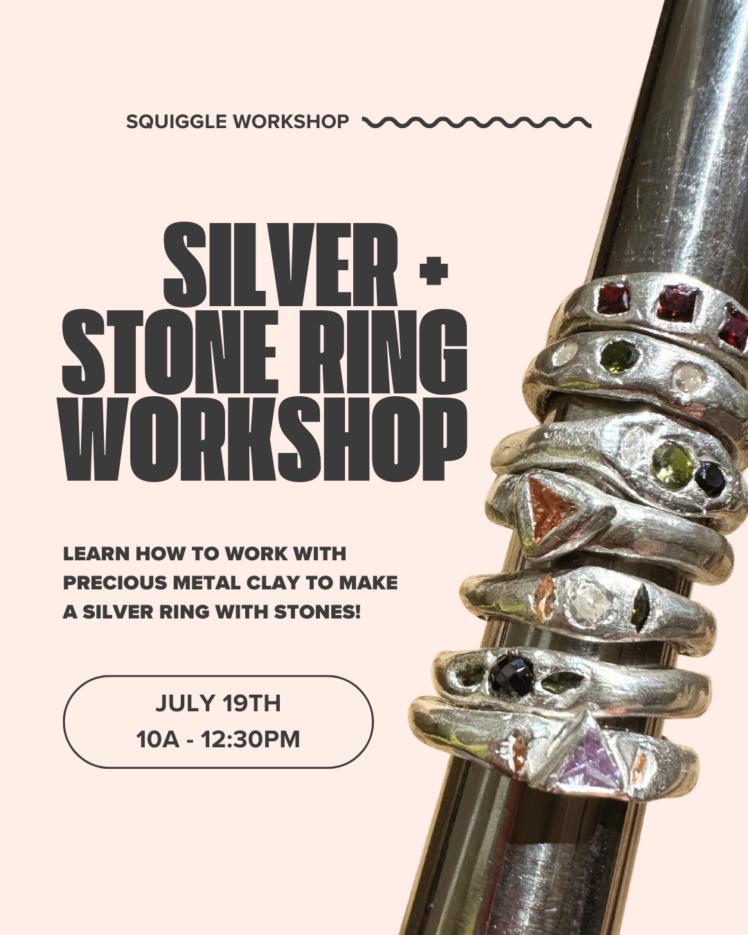 Silver + Stone Ring Workshop with Squiggle Workshop (JULY 19TH)