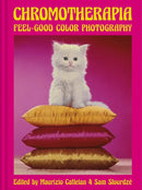 Chromotherapia: Feel-Good Color Photography Book