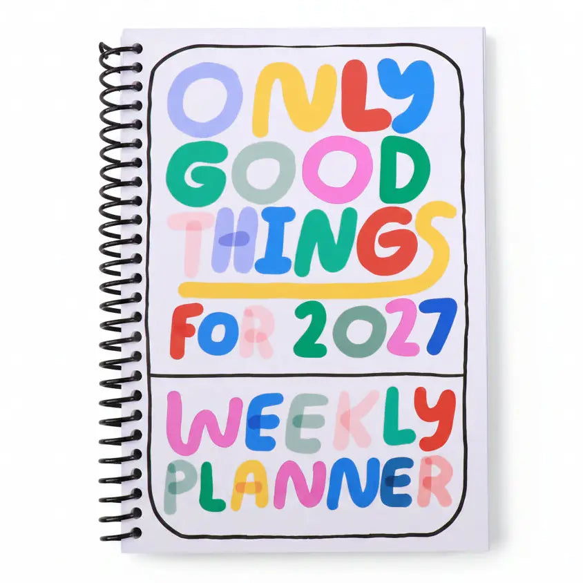 People I've Loved -  2027 Weekly Planner: Only Good Things