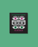 Alexander Girard: Let the Sun in Book