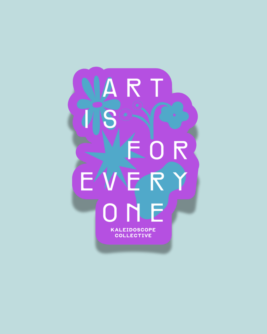 Merch Fall Drop 001 - Art is For Everyone Stickers