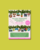 Felted Keepsake Ornaments with Dani Ives 🎨