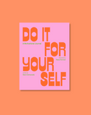 Do It For Yourself (Guided Journal)