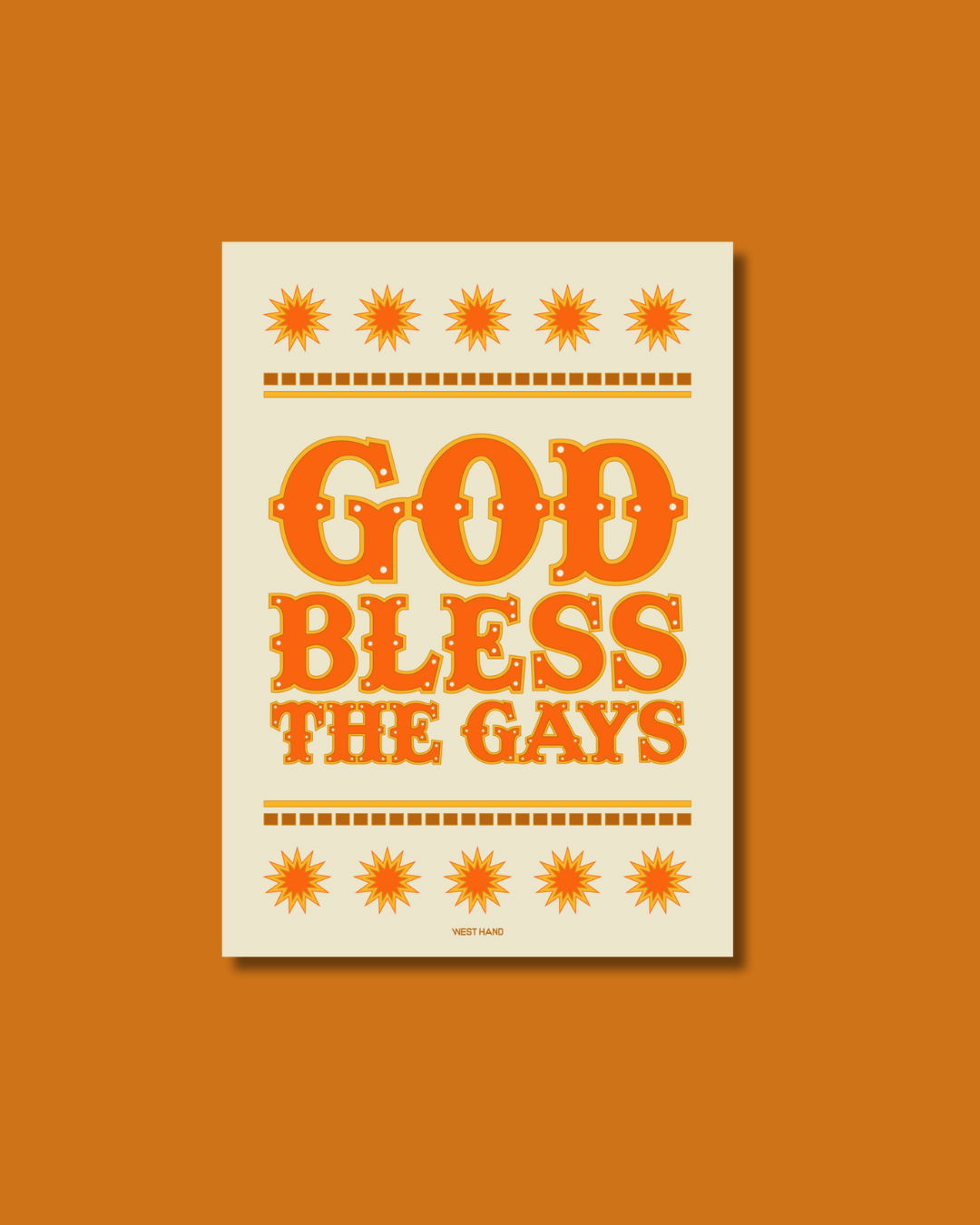 West Hand - * God Bless The Gays Print