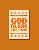 West Hand - * God Bless The Gays Print