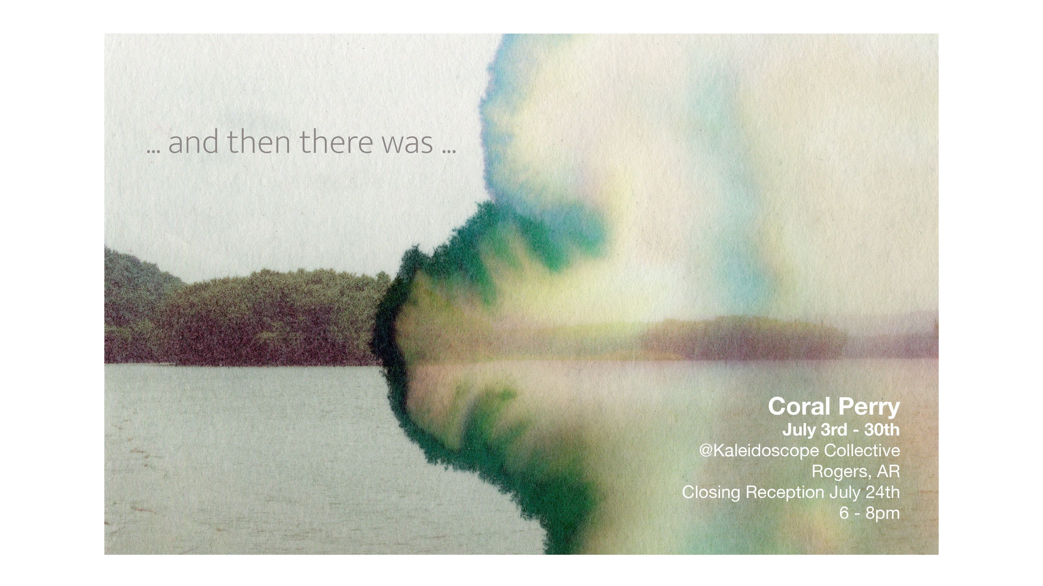 '...and then there was...' Art Show by Coral Perry