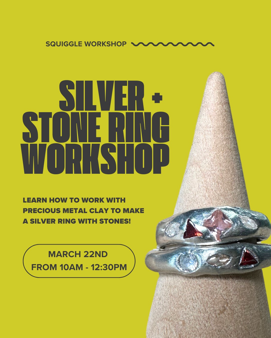 Silver + Stone Ring Workshop with Squiggle Workshop (MARCH 22ND) ⚒️