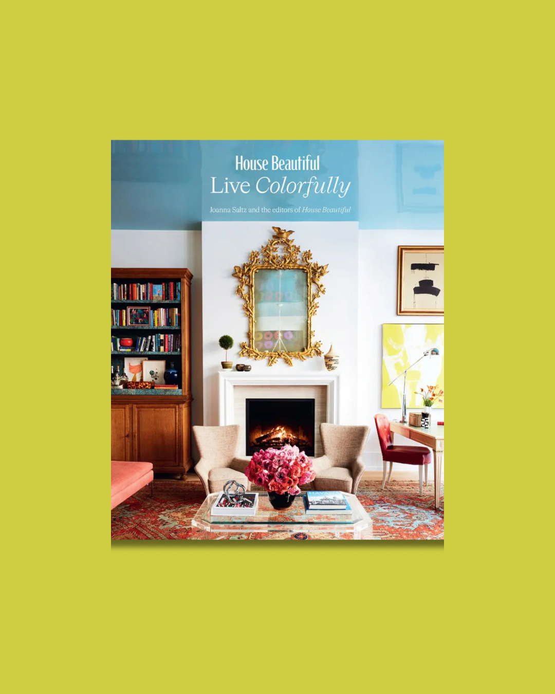 House Beautiful: Live Colorfully