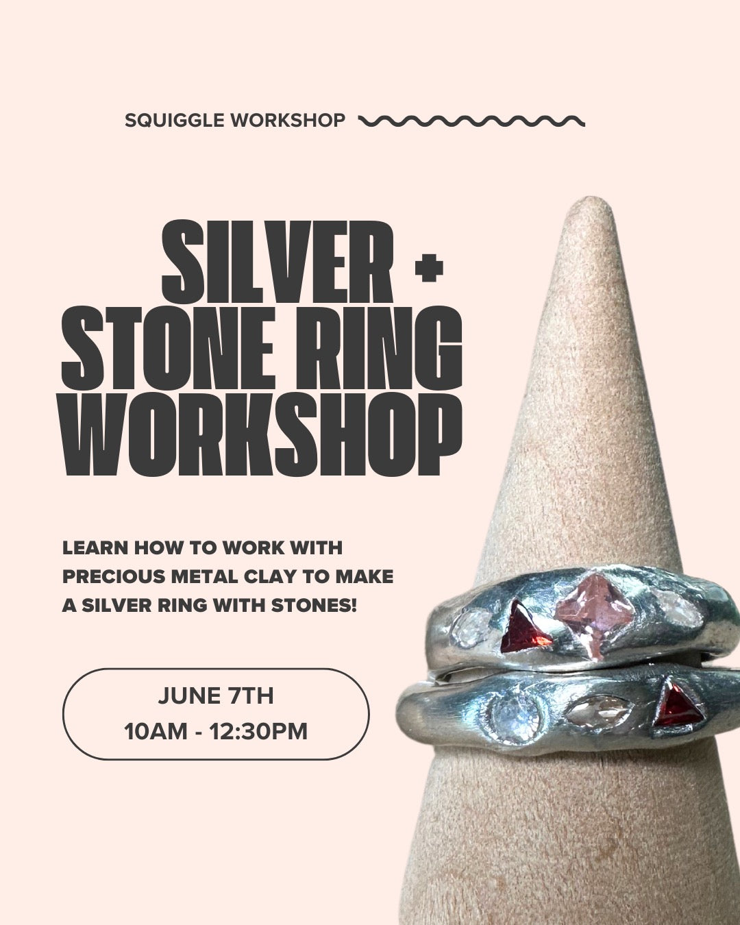 Silver + Stone Ring Workshop with Squiggle Workshop (JUNE 7TH)