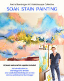 Soak Stain Painting: an introduction to the Soma-Line Method™ and soak stain painting on raw canvas with Rachel Borntrager