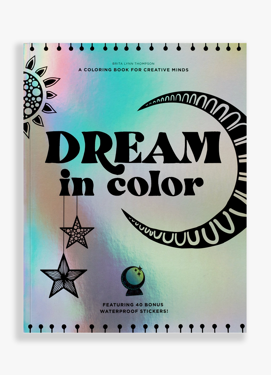 Dream in Color: Coloring Book & Waterproof Stickers