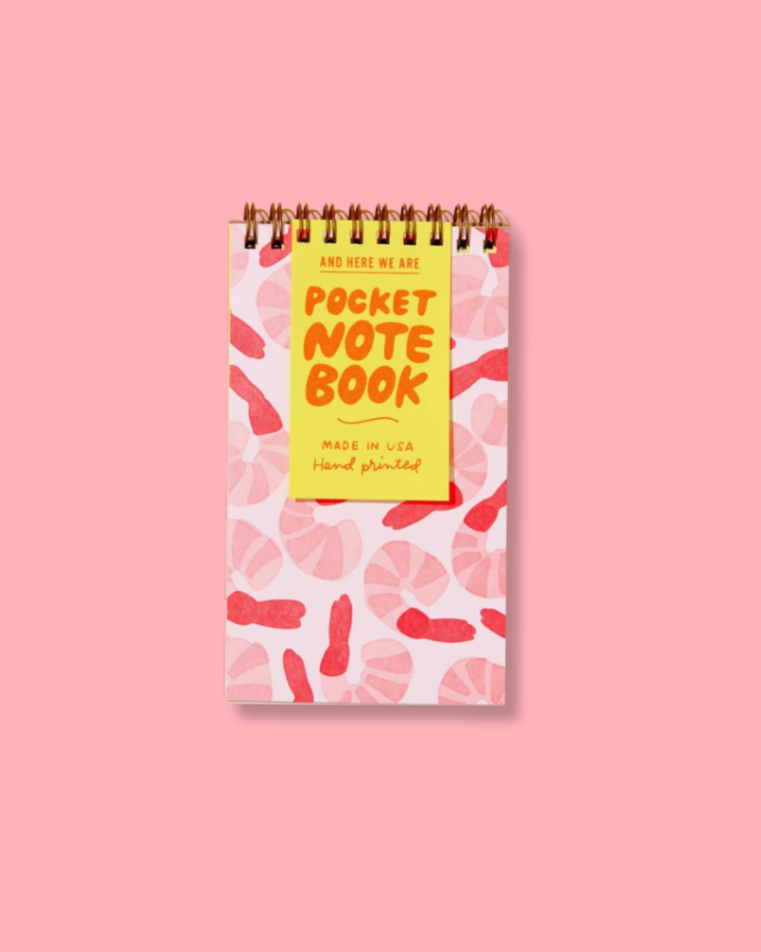 And Here We Are - Shrimp Cocktail Spiral Pocket Size Notebook