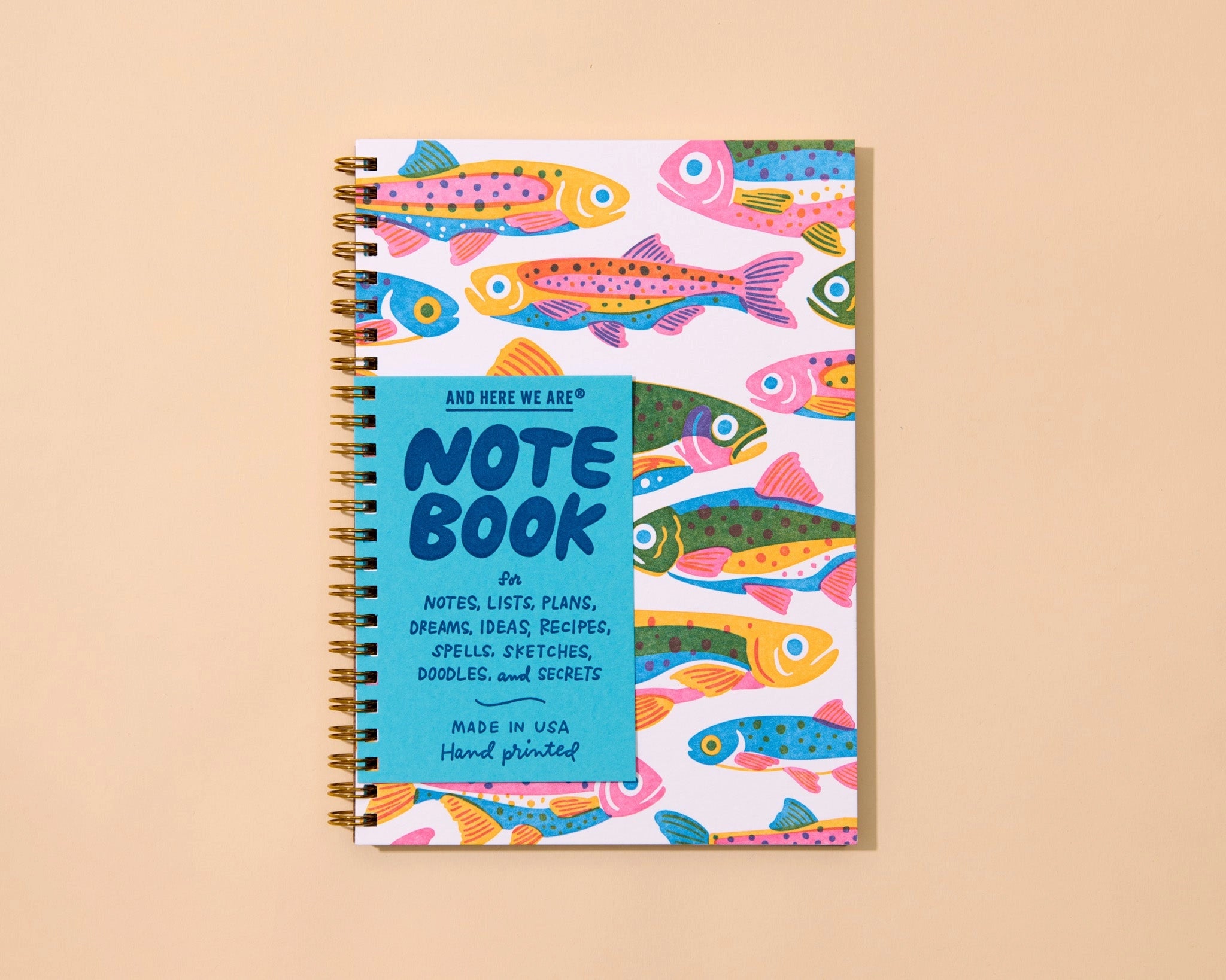 And Here We Are - Rainbow Trout Letterpress A5 Spiral Notebook