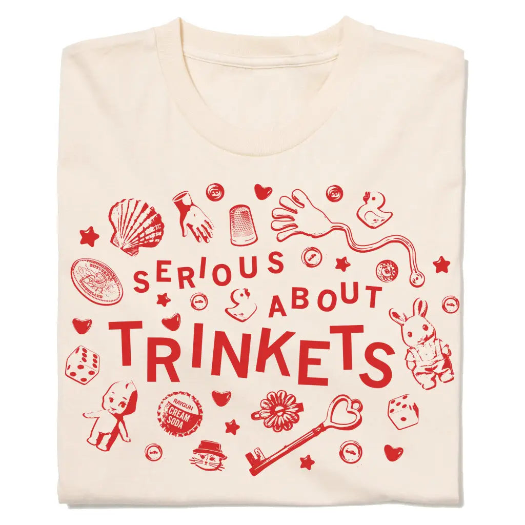 RAYGUN- Serious About Trinkets