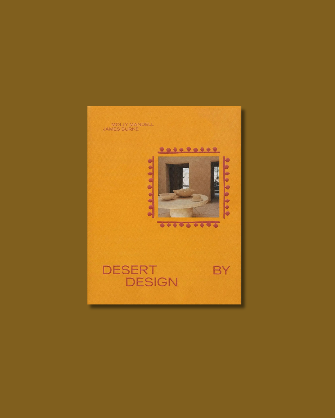 Desert By Design Book