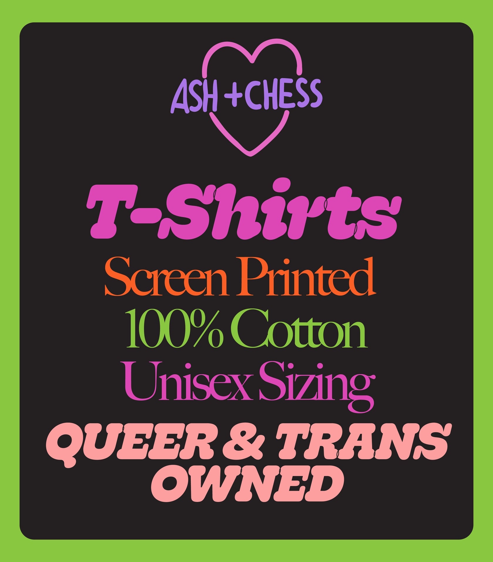 Ash + Chess - T-Shirt: Trans People Belong Here!