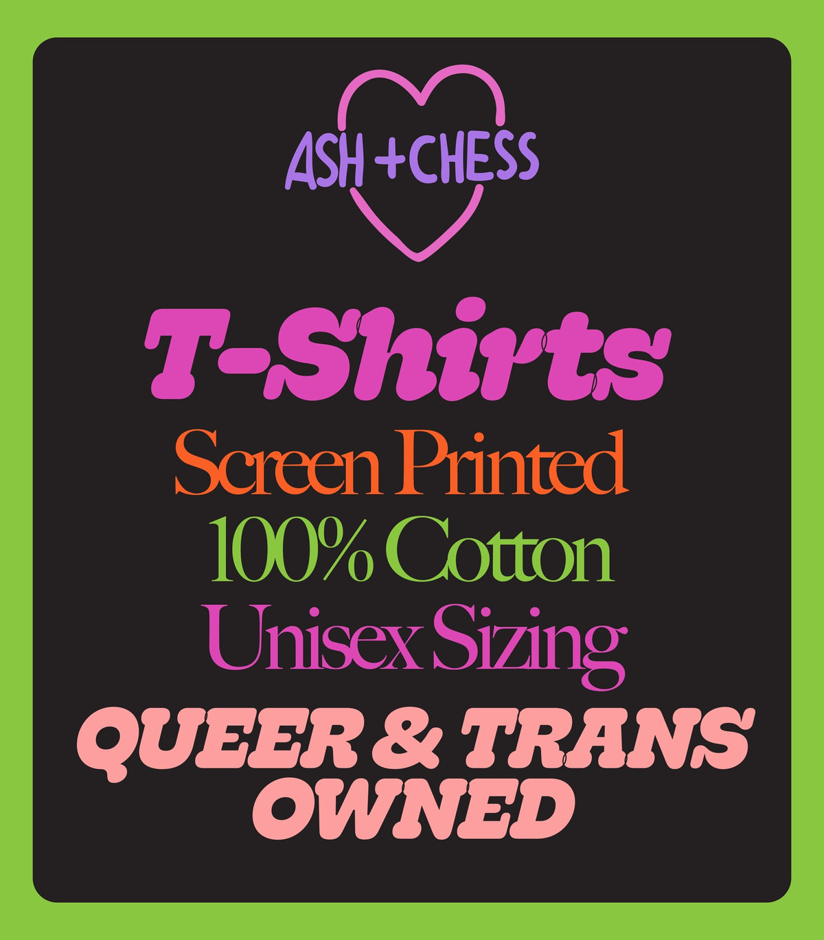 Ash + Chess - T-Shirt: Trans People Belong Here!