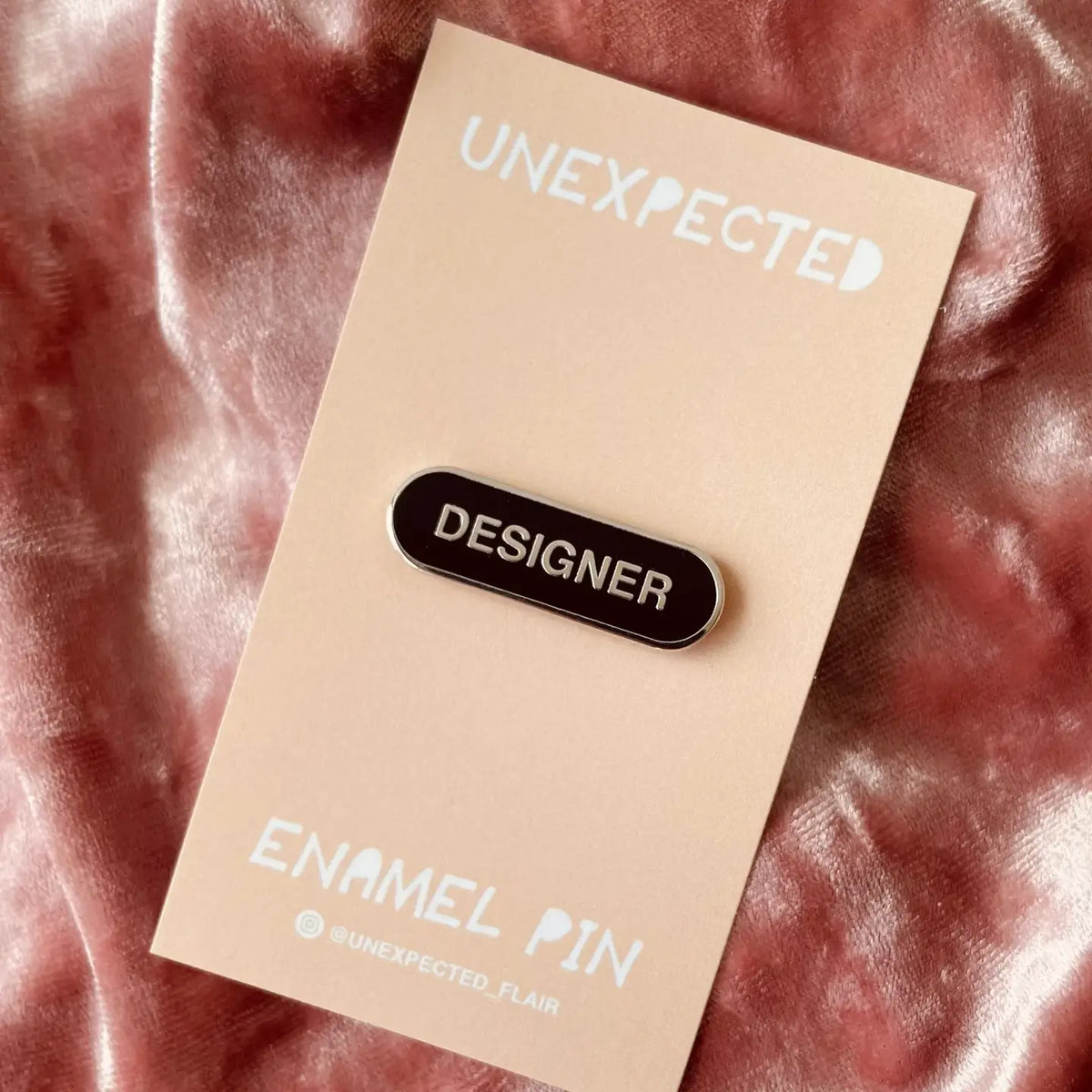 Unexpected Flair - Enamel Pin