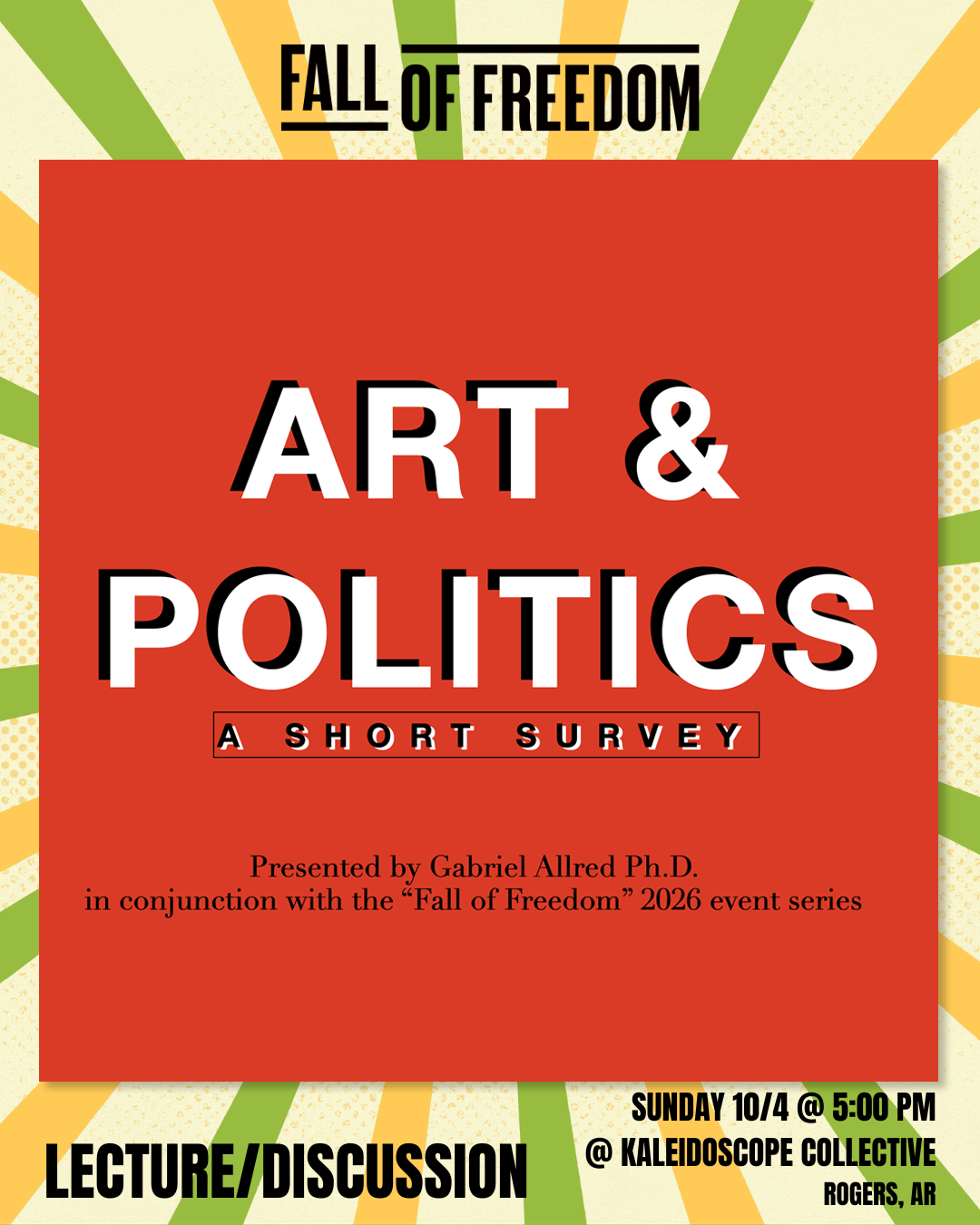 Fall of Freedom "Art & Politics" Lecture and Discussion with Gabriel Allred
