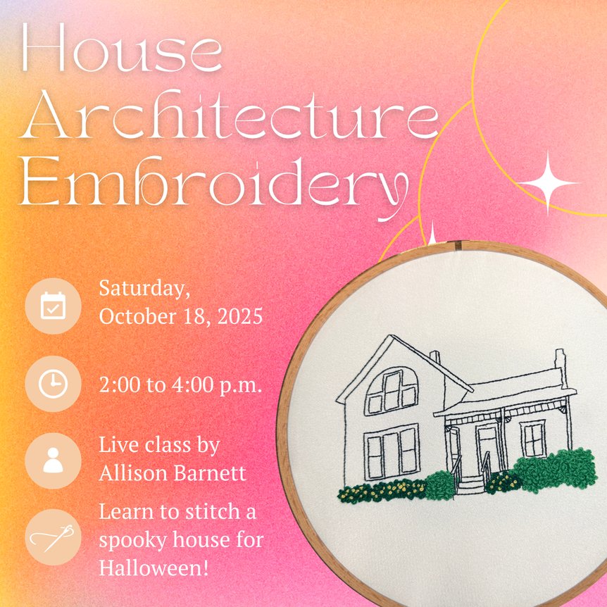 House Architecture Hand Embroidery Workshop with FernWerks! 🪡